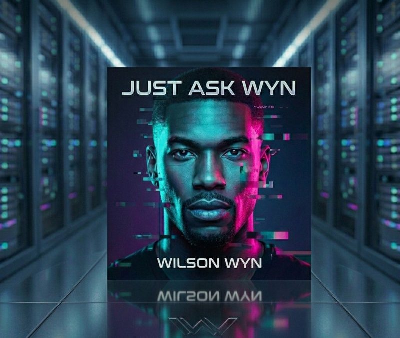 Wilson Wyn – JUST ASK WYN